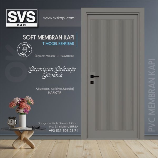 Soft Membran Kapı T Model (Kehribar) | SVS Kapı Bursa