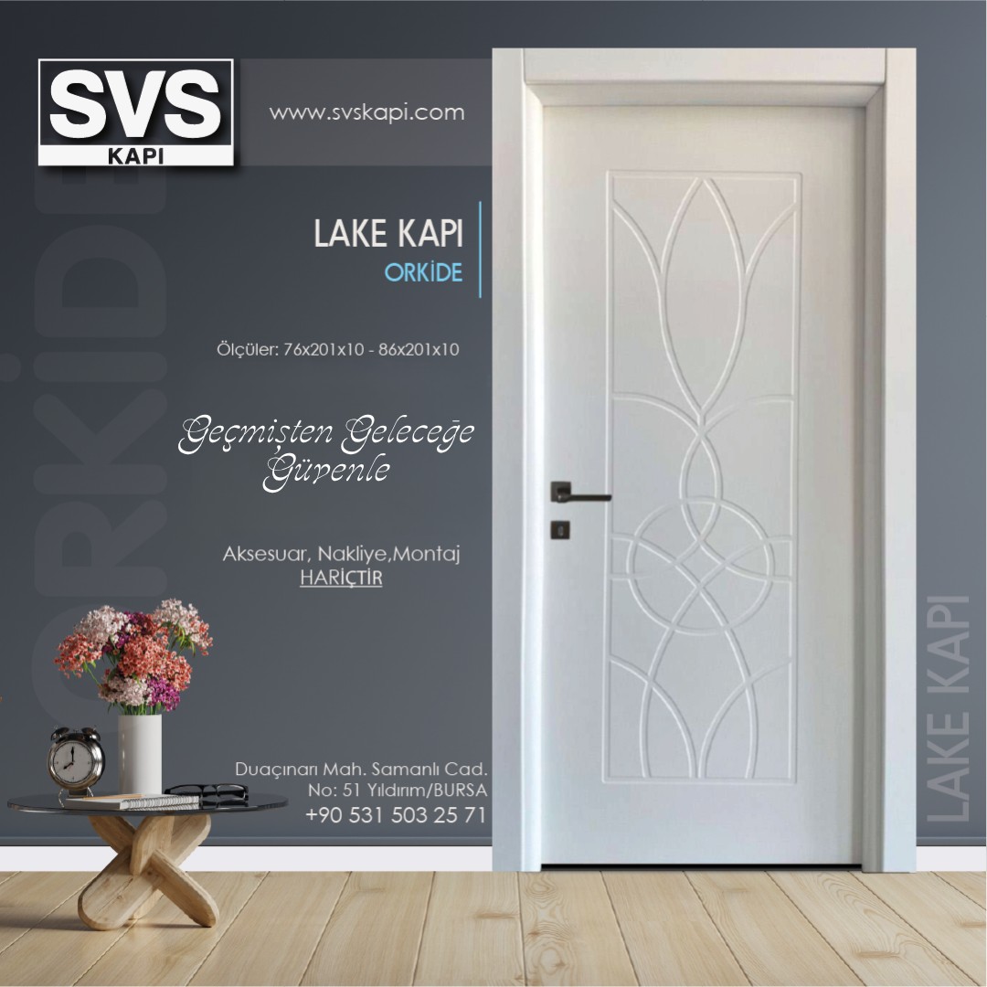 Lake Kapı Orkide (Beyaz) | SVS Kapı Bursa