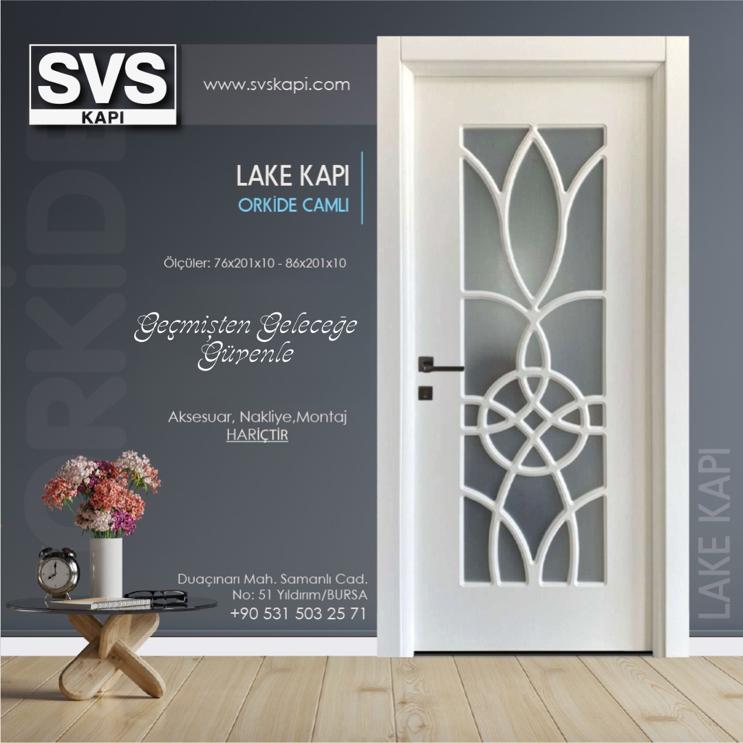Lake Kapı Orkide Camlı (Beyaz) | SVS Kapı Bursa